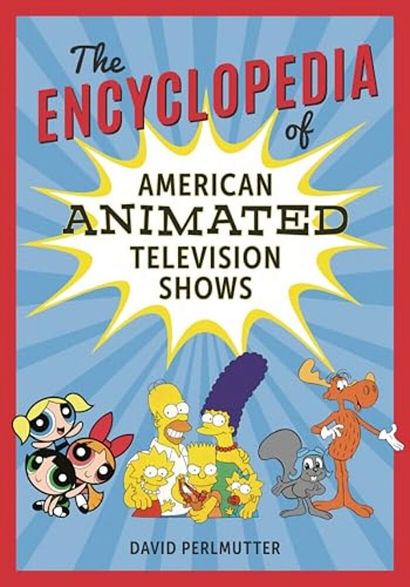Encyclopedia Of American Animated Television Shows-..