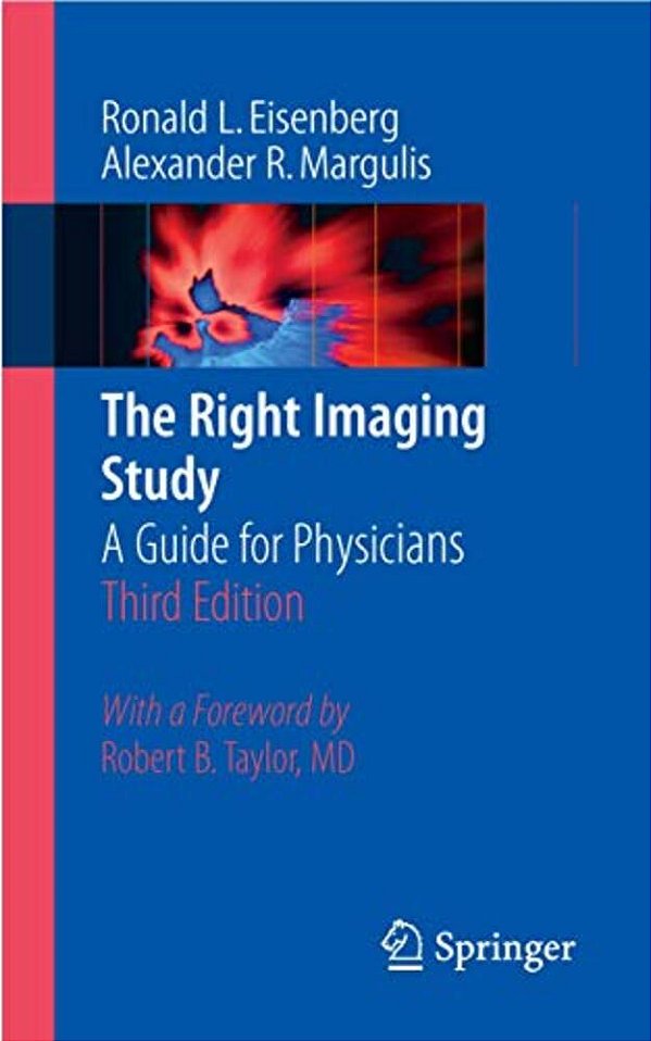 The Right Imaging Study: A Guide For Physicians-..