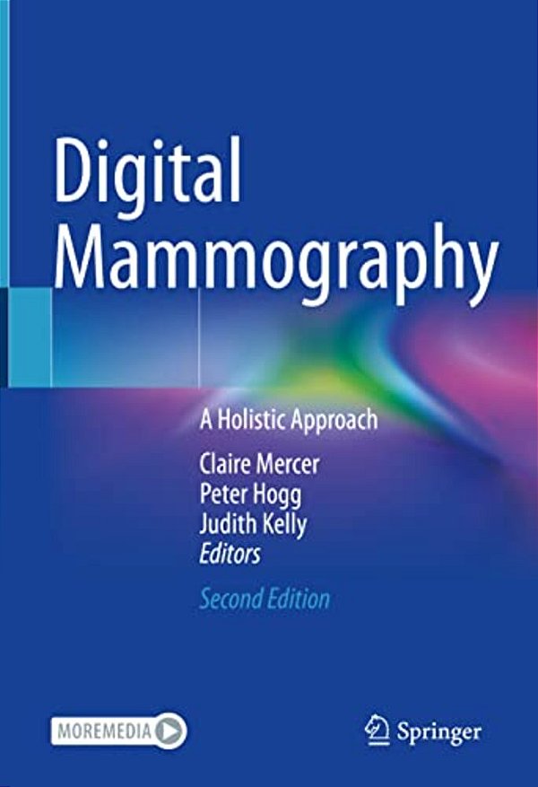 Digital Mammography: A Holistic Approach-..