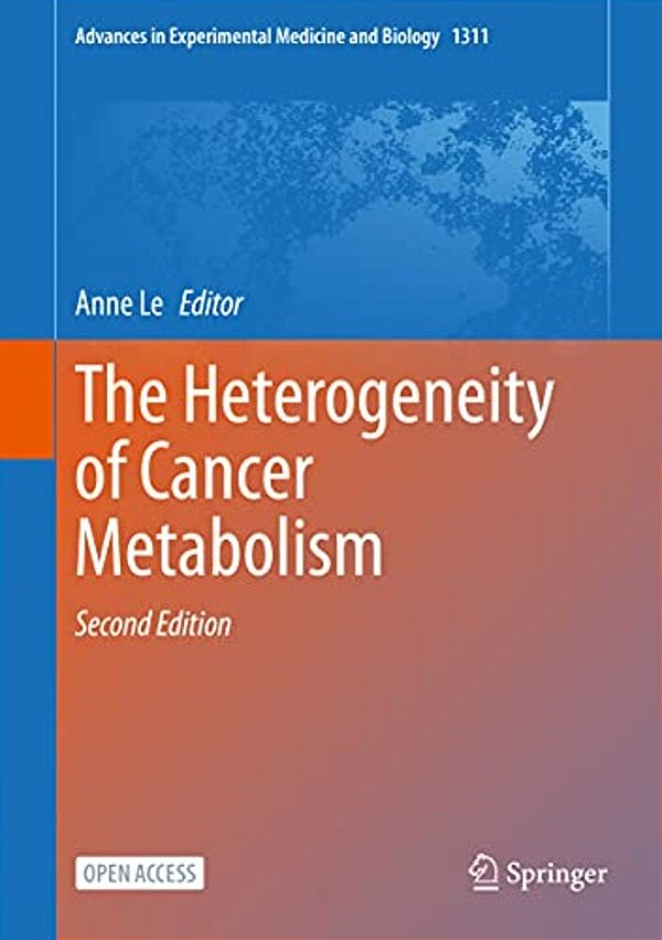 The Heterogeneity Of Cancer Metabolism-..