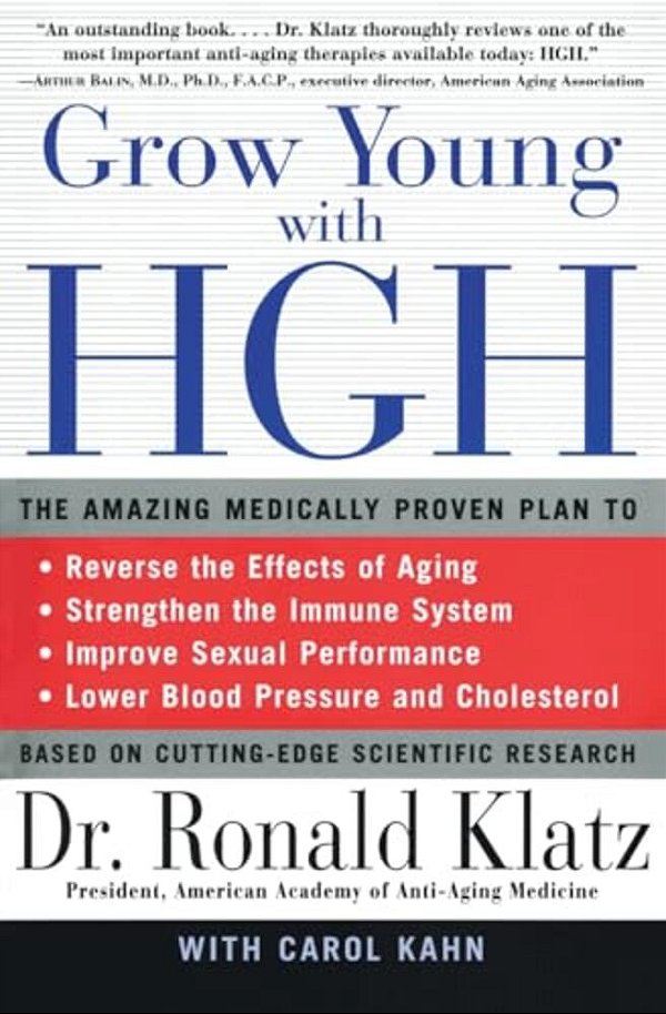 Grow Young With Hgh: Amazing Medically Proven Plan To Reverse Aging, The-..