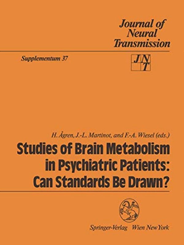 Studies Of Brain Metabolism In Psychiatric Patients: Can Standards Be Drawn?-..