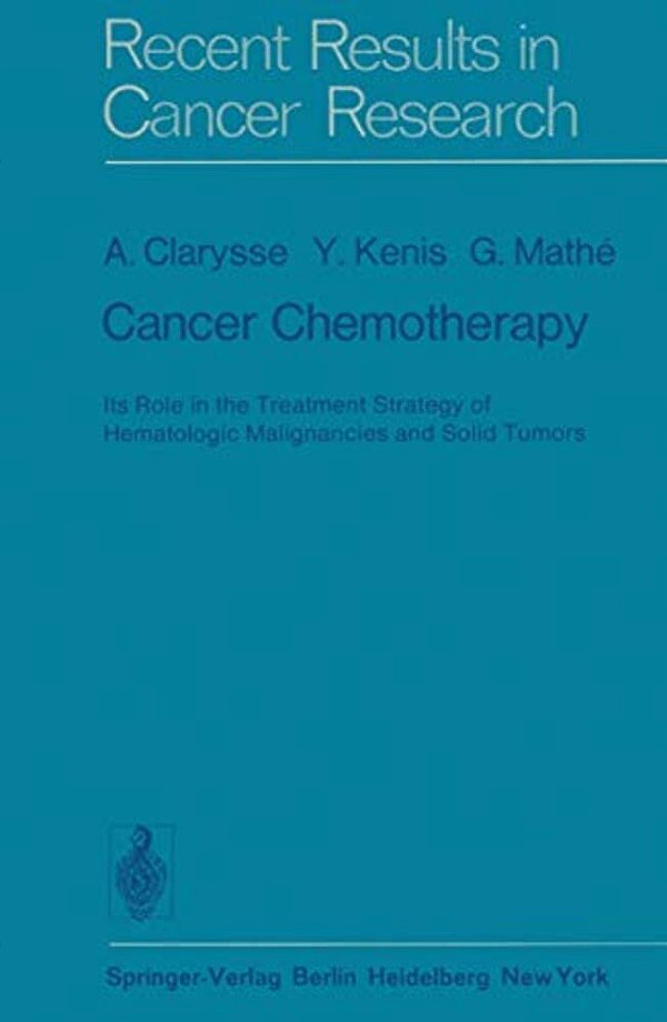 Cancer Chemotherapy: Its Role In The Treatment Strategy Of Hematologic Malignancies And Solid Tumors-..