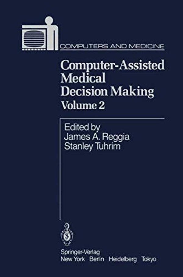 Computer-Assisted Medical Decision Making-..