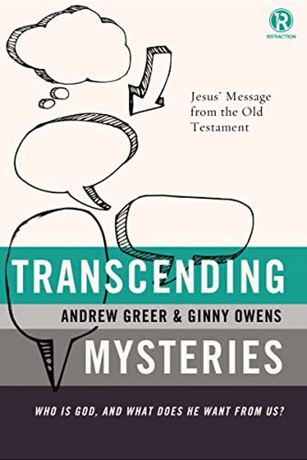 Transcending Mysteries: Who Is God, And What Does He Want From US?-..