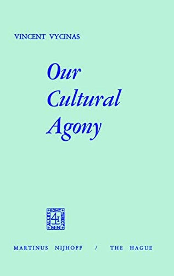 Our Cultural Agony-..