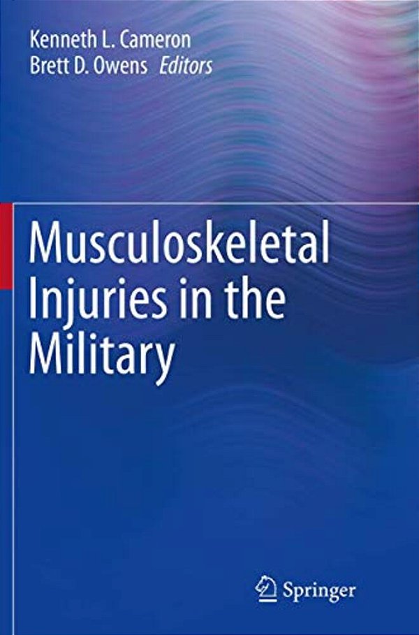 Musculoskeletal Injuries In The Military-..