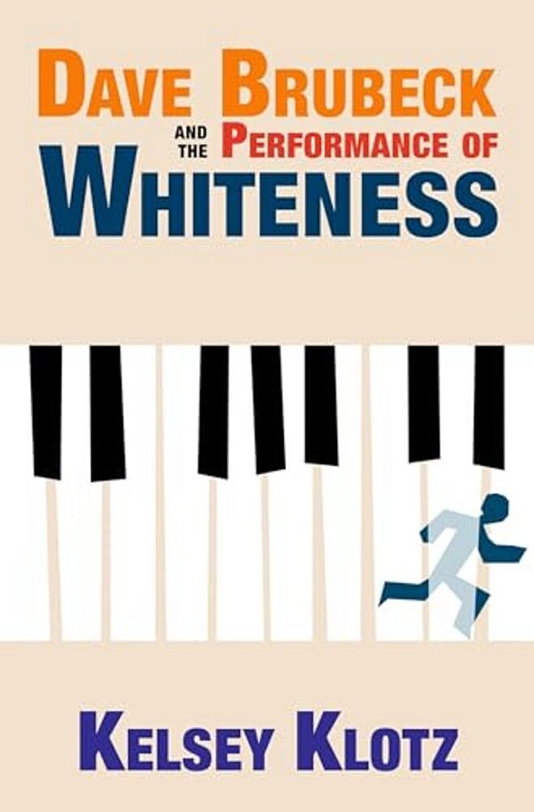 Dave Brubeck And The Performance Of Whiteness-..