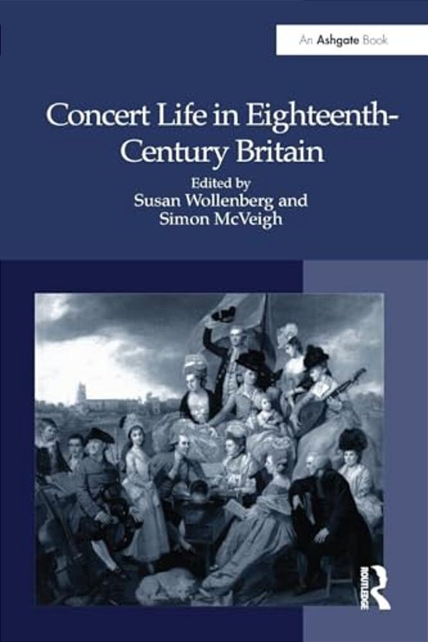 Concert Life In Eighteenth-Century Britain-..