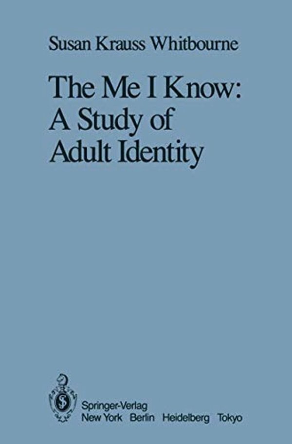 The Me I Know: A Study Of Adult Identity-..