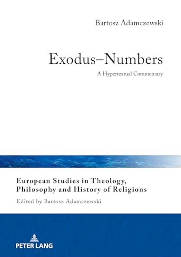 Exodus-Numbers: A Hypertextual Commentary-..