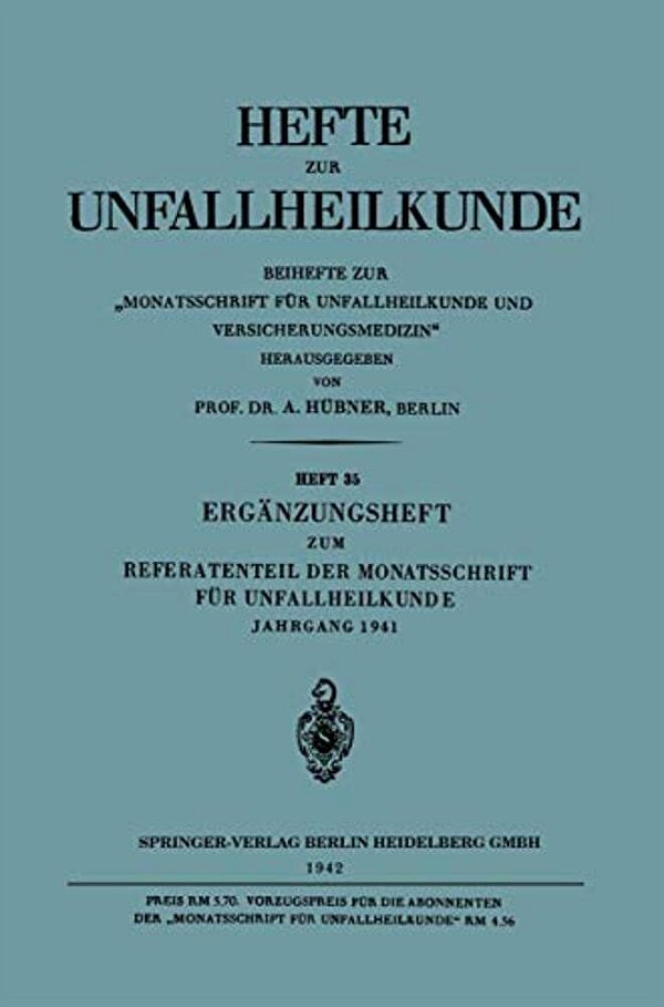 Ergänzungsheft Zum Referatenteil Der Monatsschrift Für Unfallheilkunde-..