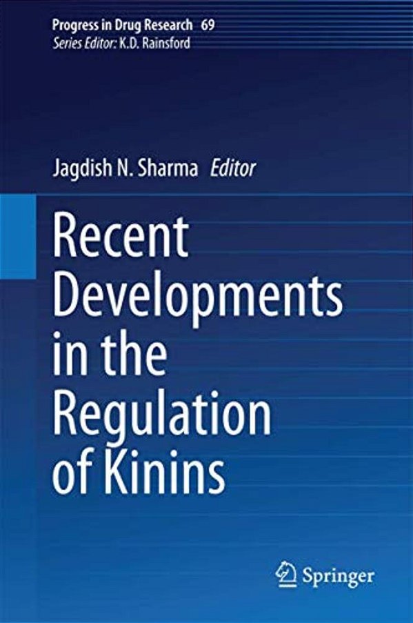 Recent Developments In The Regulation Of Kinins-..