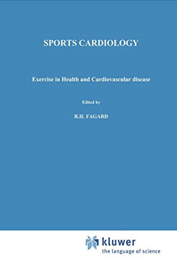 Sports Cardiology: Exercise In Health And Cardiovascular Disease-..