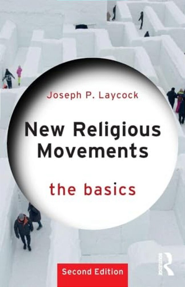 New Religious Movements: The Basics-..