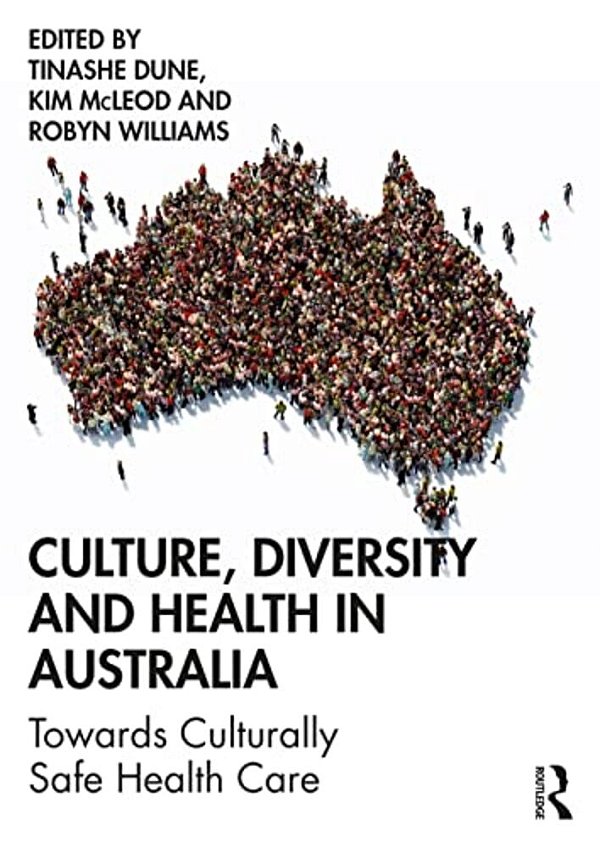 Culture, Diversity And Health In Australia: Towards Culturally Safe Health Care-..