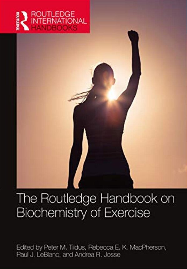 The Routledge Handbook On Biochemistry Of Exercise-..