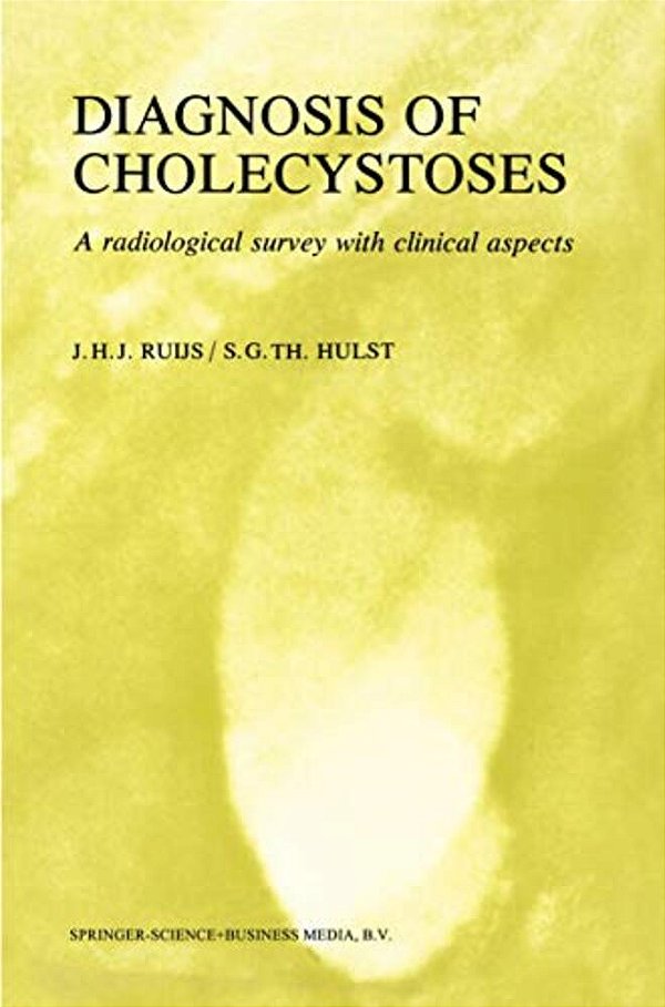 Diagnosis Of Cholecystoses: A Radiological Survey With Clinical Aspects-..