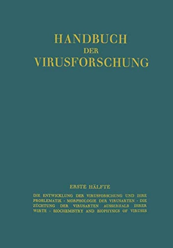 Handbuch Der Virusforschung: Erste Hälfte-..