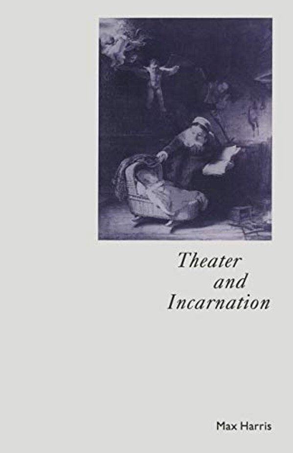 Theater And Incarnation-..