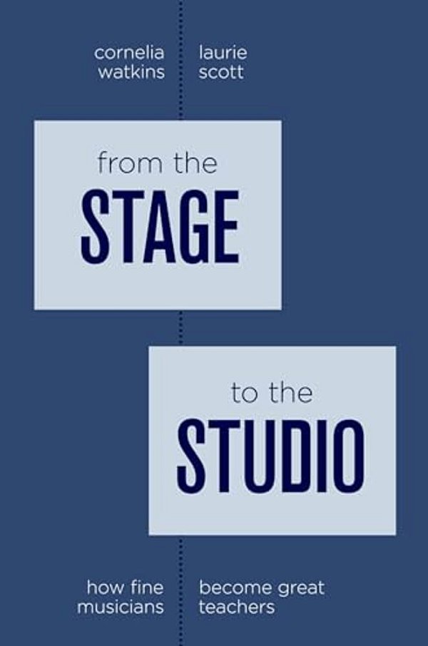 From The Stage To The Studio: How Fine Musicians Become Great Teachers-..