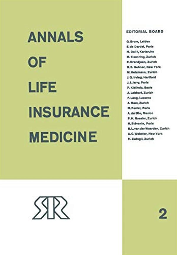Annals Of Life Insurance Medicine: 1964 Volume II-..