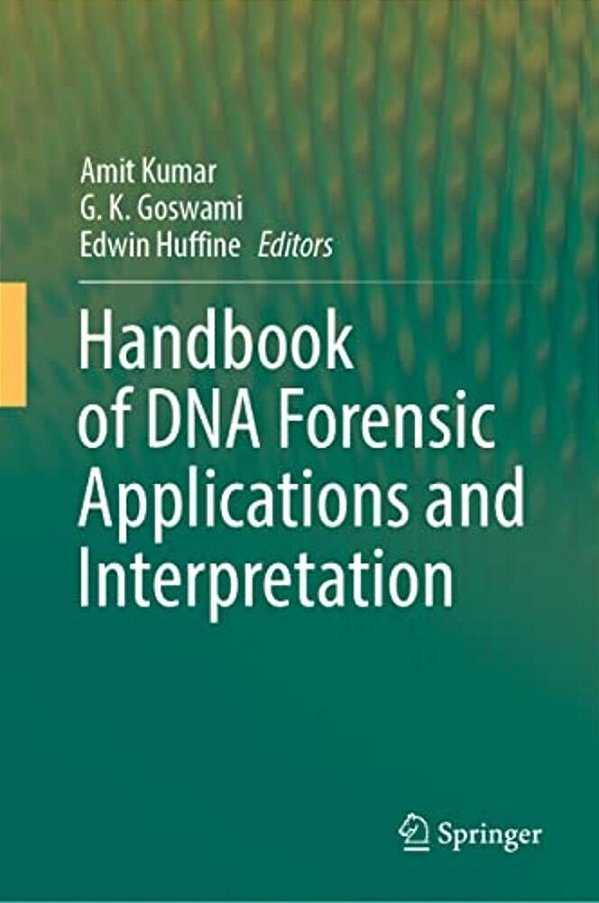 Handbook Of Dna Forensic Applications And Interpretation-..