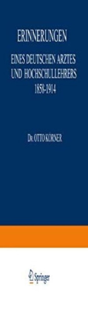 Erinnerungen: Eines Deutschen Arztes Und Hochschullehrers 1858-1914-..