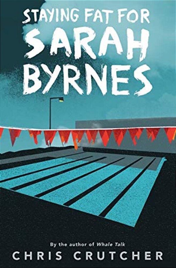 Staying Fat For Sarah Byrnes-..