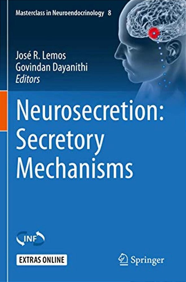 Neurosecretion: Secretory Mechanisms-..