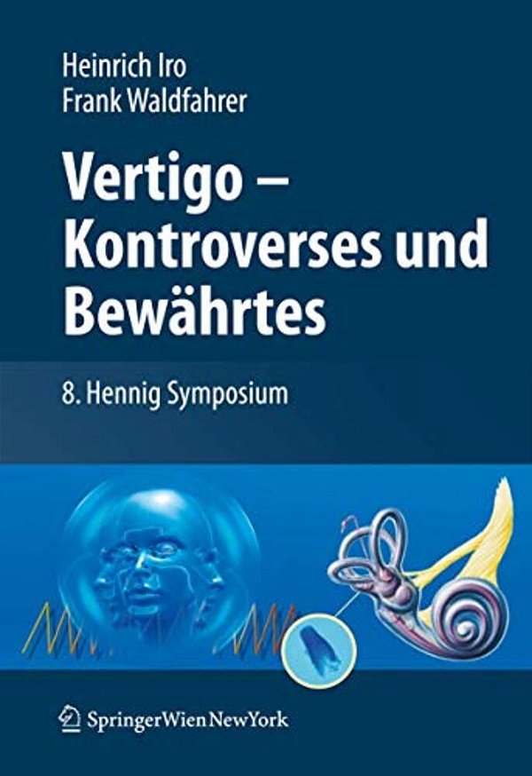 Vertigo - Kontroverses Und Bewährtes: 8. Hennig Symposium-..