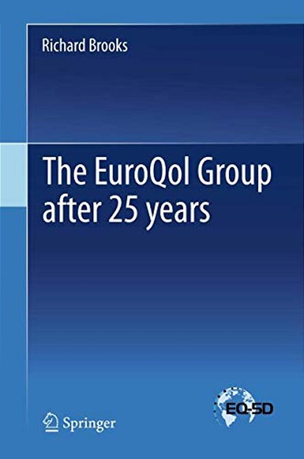 The Euroqol Group After 25 Years-..