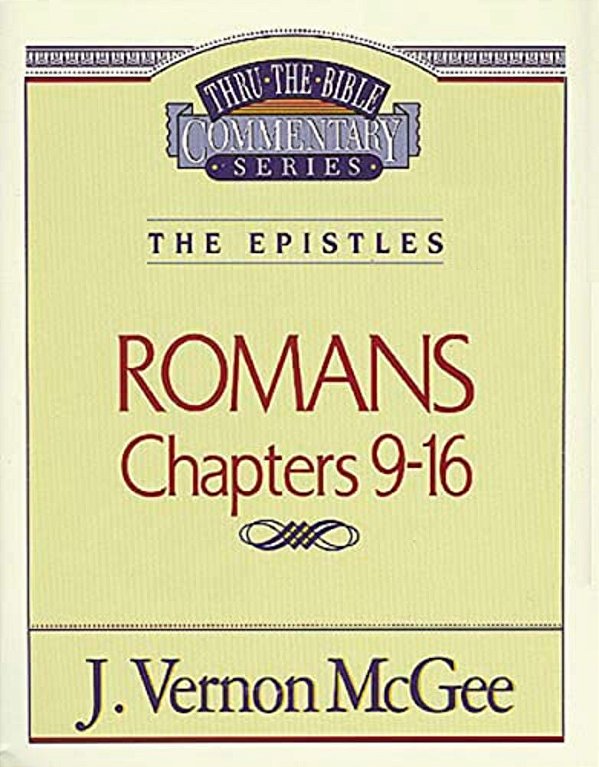 Thru The Bible Vol. 43: The Epistles (Romans 9-16): 43-..