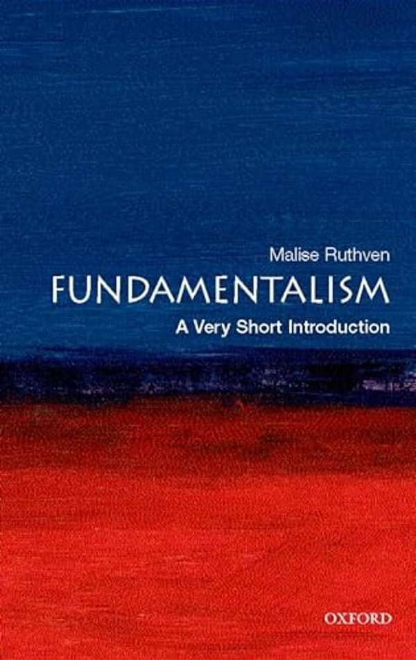 Fundamentalism: A Very Short Introduction-..