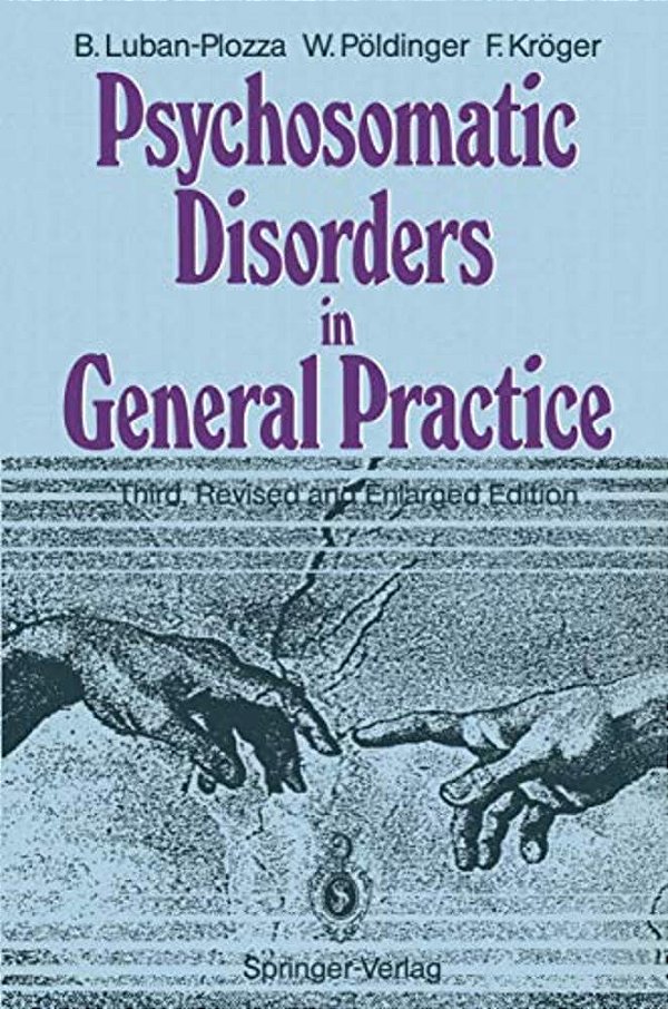 Psychosomatic Disorders In General Practice-..