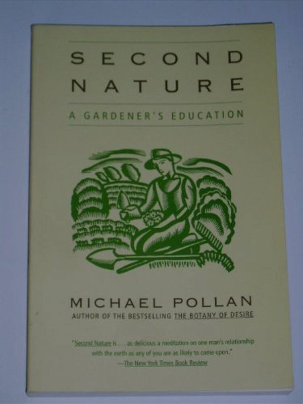 Second Nature: A Gardener's Education-..
