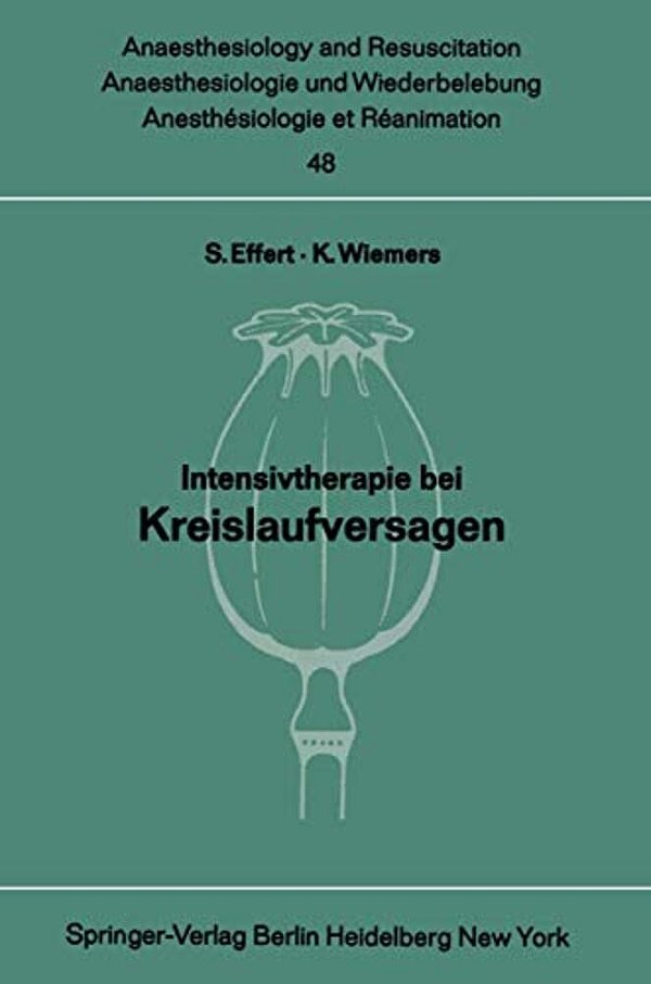 Intensivtherapie Bei Kreislaufversagen: Bericht Über Das Symposion Am 26. Und 27. September 1969 In Mainz-..