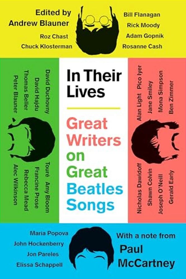 In Their Lives: Great Writers On Great Beatles Songs-..