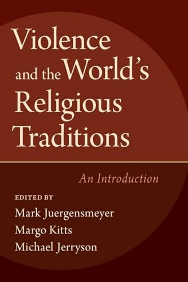 Violence & The World's Religious Traditions-..