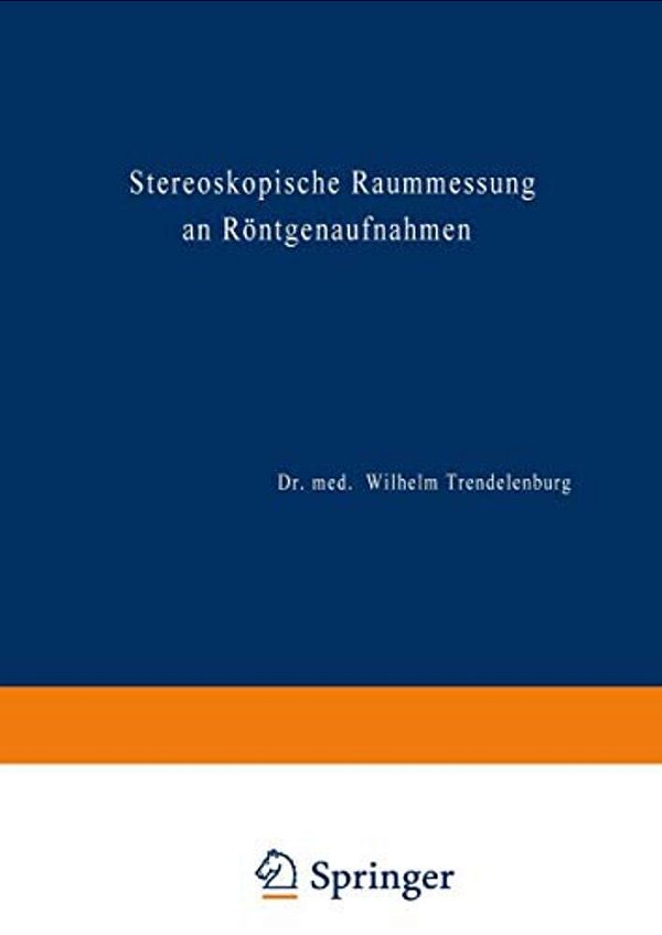 Stereoskopische Raummessung An Röntgenaufnahmen-..