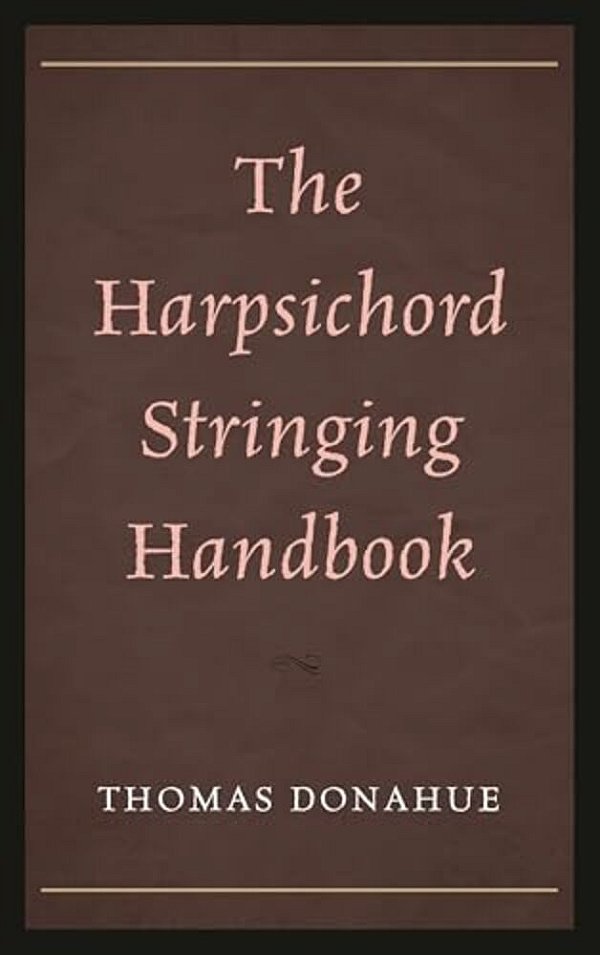 Harpsichord Stringing Handbook-..