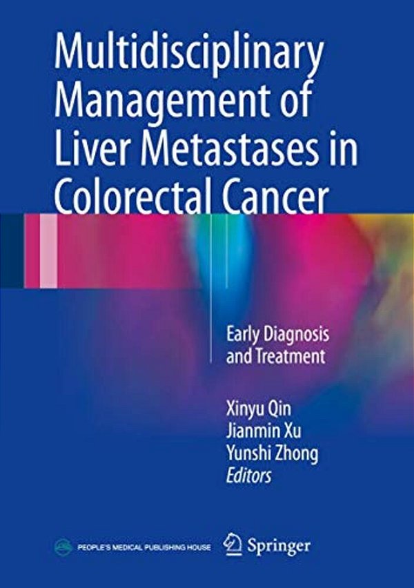 Multidisciplinary Management Of Liver Metastases In Colorectal Cancer: Early Diagnosis And Treatment-..