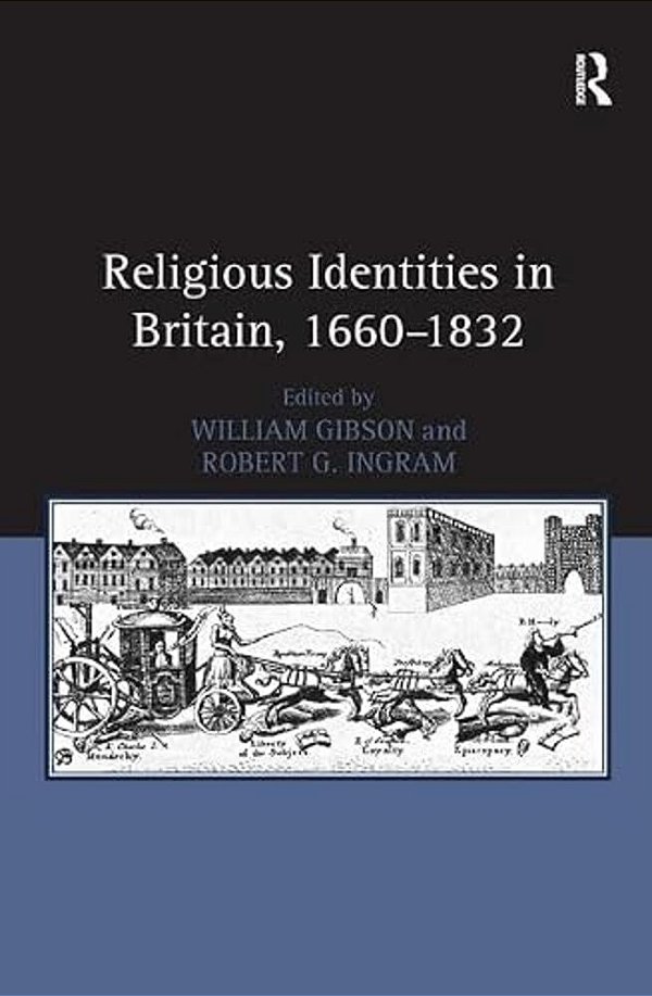 Religious Identities In Britain, 1660-1832-..