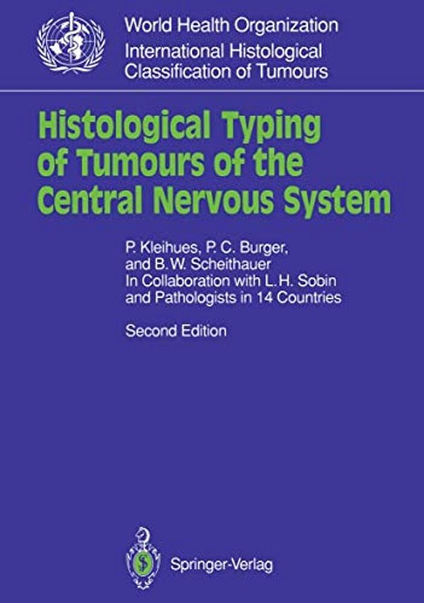 Histological Typing Of Tumours Of The Central Nervous System-..