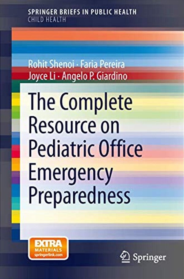 The Complete Resource On Pediatric Office Emergency Preparedness-..
