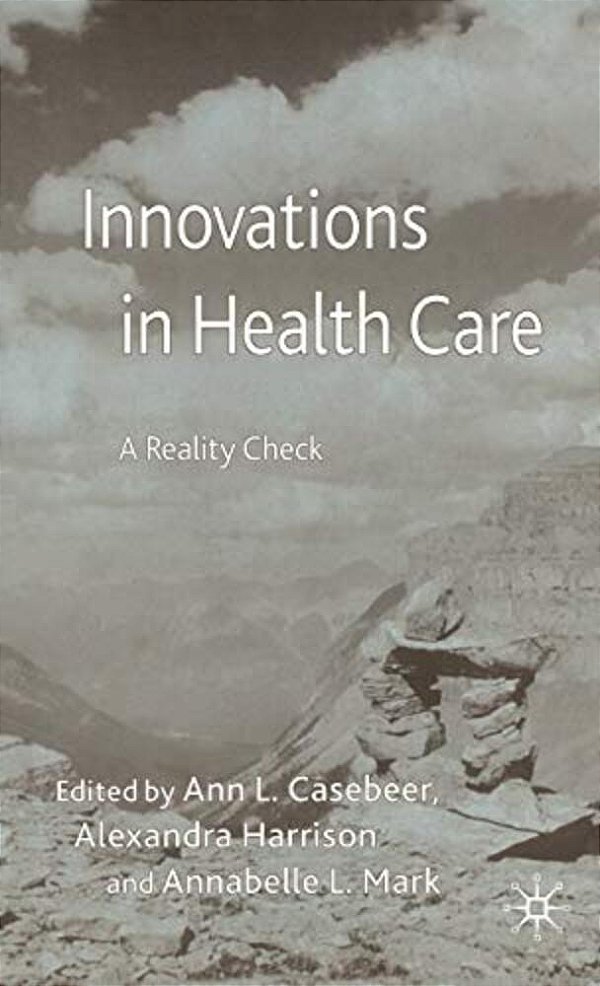Innovations In Health Care: A Reality Check-..