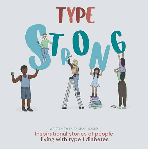 Type Strong: Inspirational Stories Of People Living With Type 1 Diabetes-..