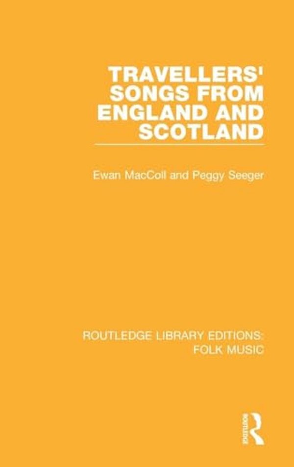 Travellers' Songs From England And Scotland-..