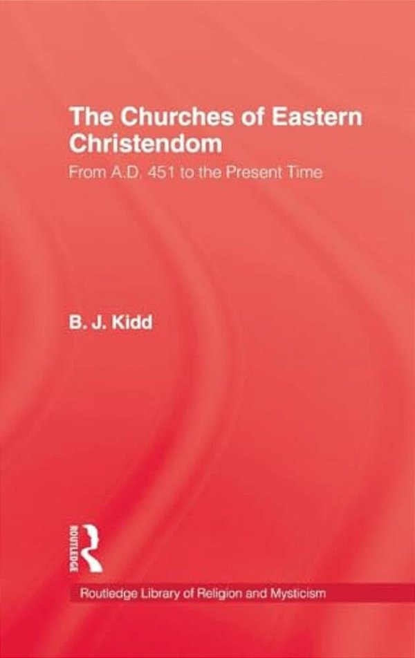 The Churches Of Eastern Christendom-..