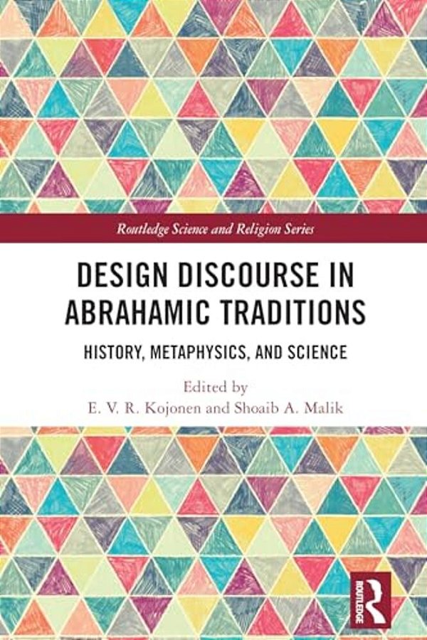 Design Discourse In Abrahamic Traditions: History, Metaphysics, And Science-..